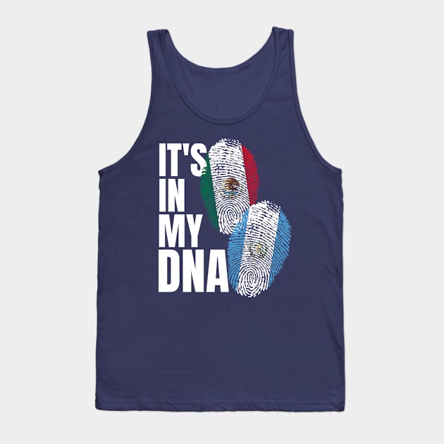 Guatemalan And Mexican DNA Flag Heritage Gift Tank Top by Just Rep It!!